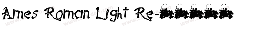 Ames Roman Light Re字体转换